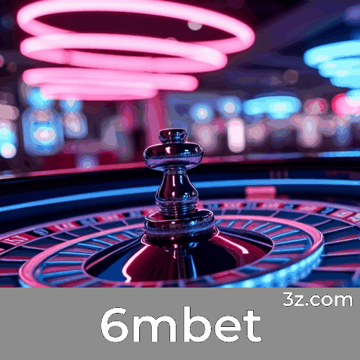 6mbet: O Mundo de Jogos Selecionados e Excelentes